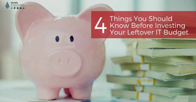 4ThingsYouShouldKnowBeforeInvestingYourLeftoverITBudget_opt