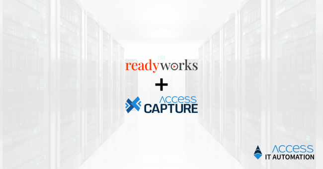 ReadyWorks Plus Access IT Automation Taking Application Management to a Whole New Level ReadyWorks Plus Access IT Automation Taking Application Management to a Whole New Level